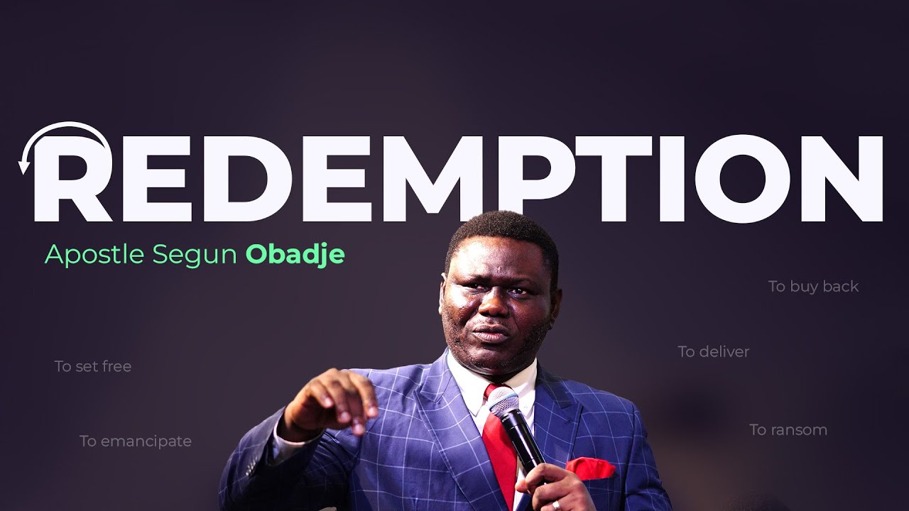 Redemption || Apostle Segun Obadje || 04/03/2025
