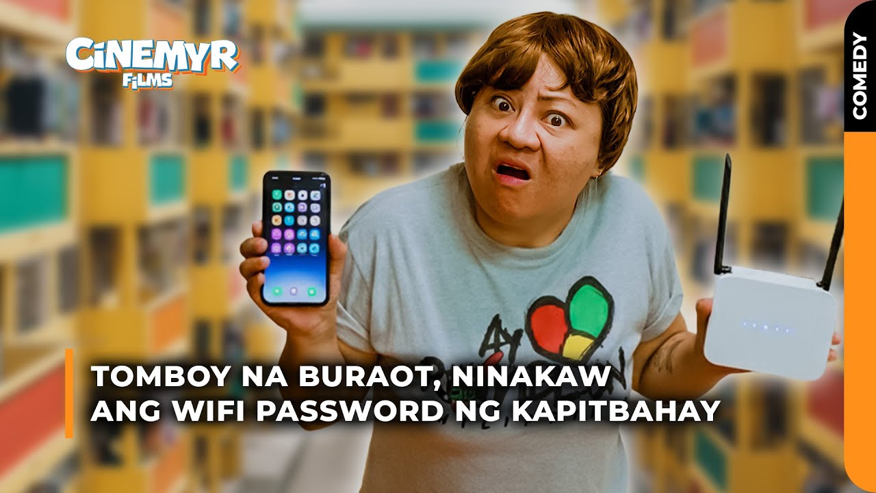 TOMBOY na buraot, ninakaw ang WIFI PASSWORD ng kapitbahay | Cinemyr Films