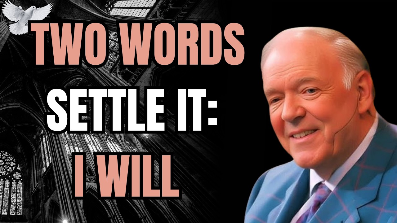 Kenneth E. Hagin: “I WILL”—The Two Words That Settle GOD’S WILL TO HEAL Forever!