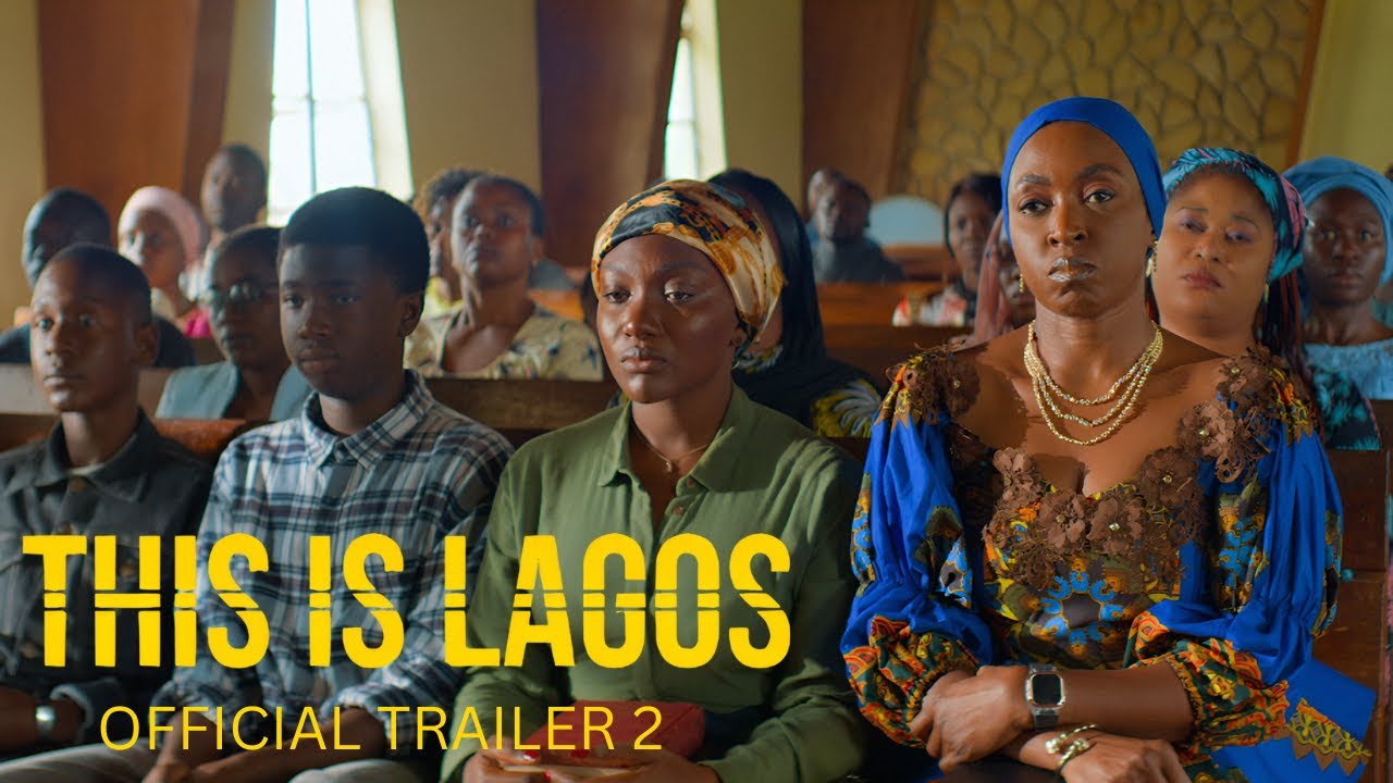 THIS IS LAGOS – Official Trailer 2