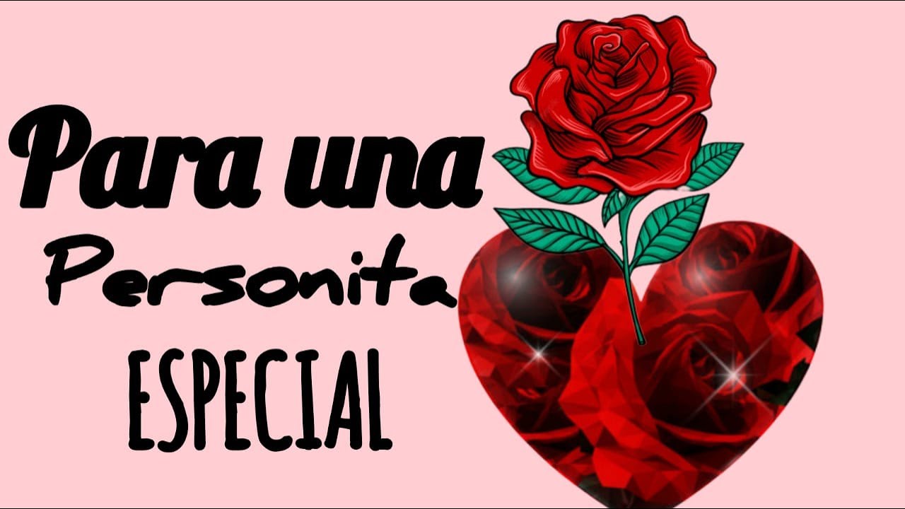 PARA AÑGUIEN MUY ESPECIAL 💌