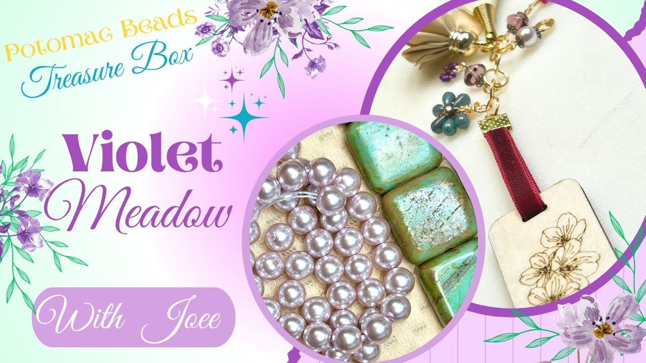 Potomac Beads Violet Meadow Reveal & Project