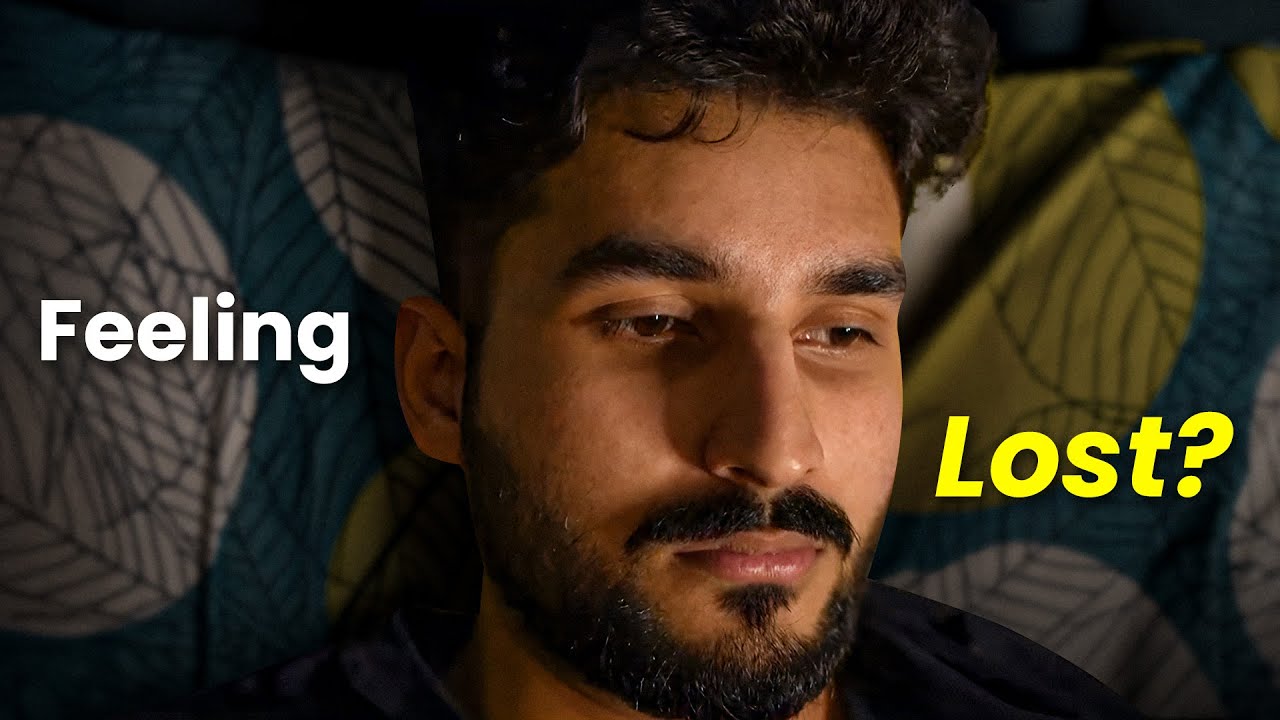 For anyone feeling LOST in their life, Watch this video!
