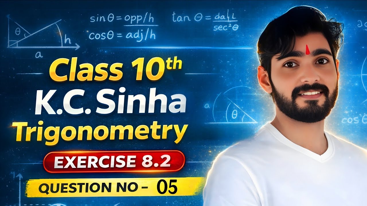 Class 10 Maths | K.C Sinha Trigonometry Exercise 8.2 | Question 05 Explained in Hindi