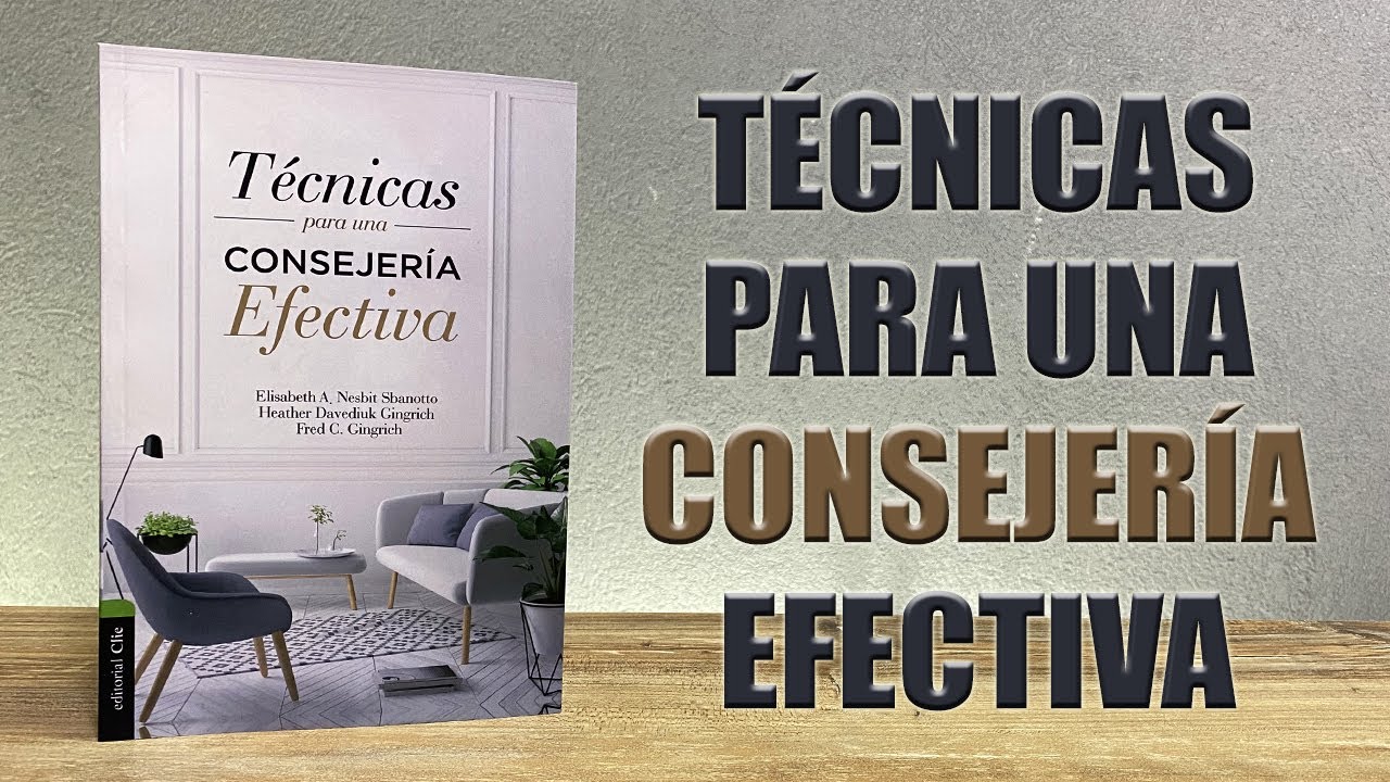 CONSEJER&Iacute;A B&Iacute;BLICA EN ACCI&Oacute;N | CLAVES para ser un CONSEJERO M&Aacute;S EFECTIVO