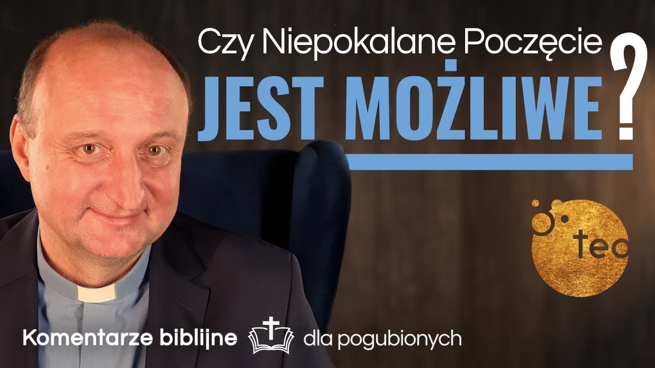 Biblia o Niepokalanym Poczęciu Maryi - komentarz biblijny ks. Mariusz Rosik