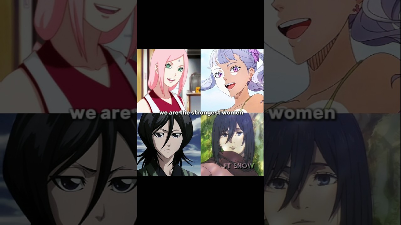 Strongest 😌🔥 #sakura #noellesilva #rukia #mikasa #anime #pyf #shorts #edit #animeshorts #explore