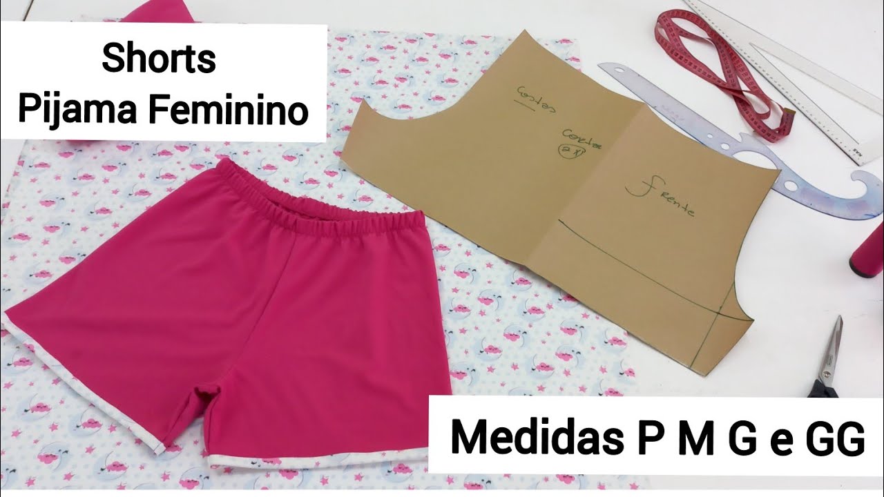 Como fazer molde Shorts Feminino sem costura nas laterais Shorts para pijama