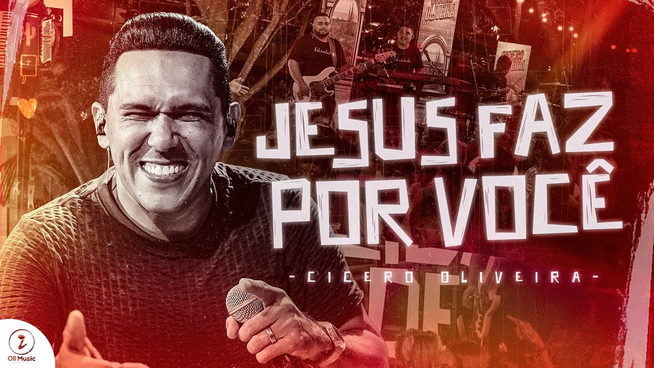 Jesus faz por Você | Cicero Oliveira [ DVD Félicidade ]