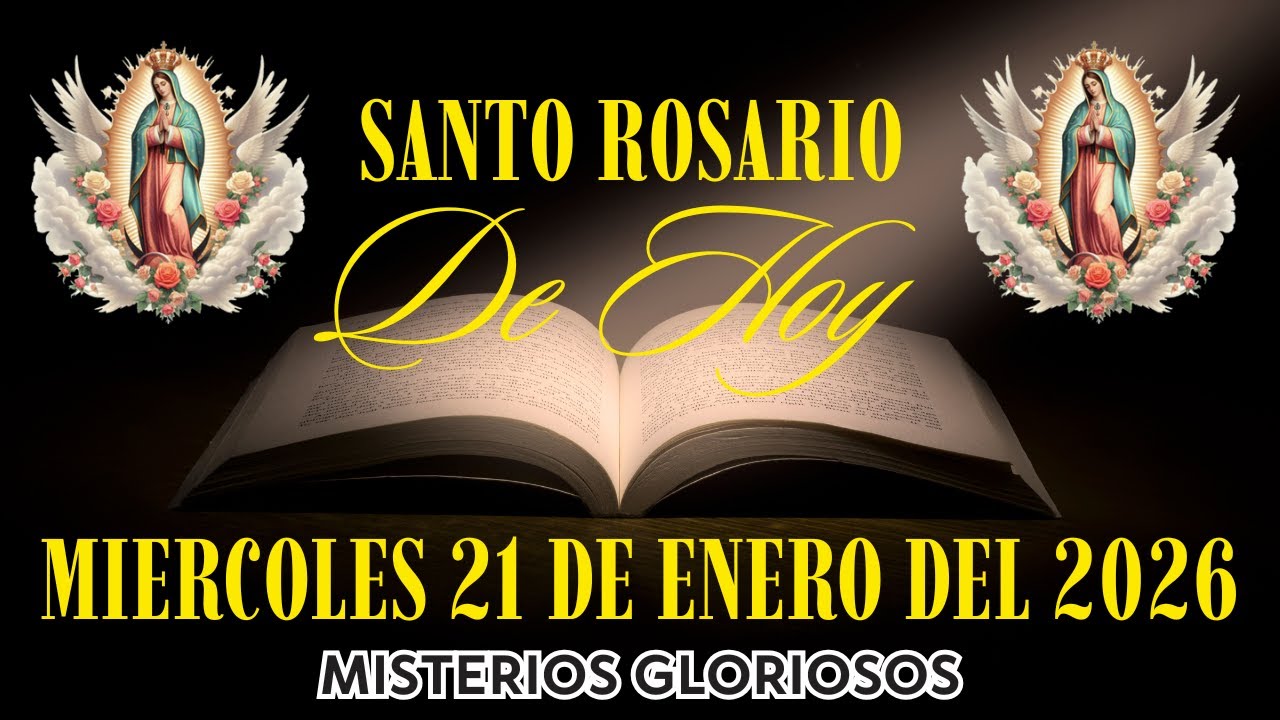 El Santo Rosario De Hoy | Miércoles 21 De Enero Del 2026 | Misterios Gloriosos | El Santo Rosario