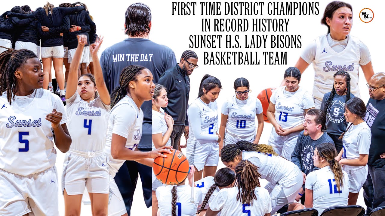 Sunset H.S. Lady Bisons Making History for the First Time In 100 Years!! 2025 District Champions.