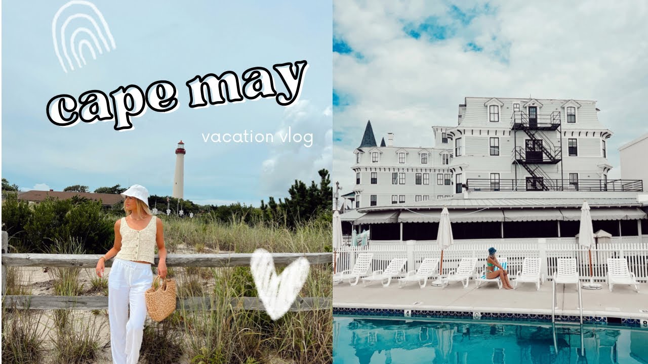CAPE MAY VACATION VLOG | Where to stay, what to do, restaurants, shopping, and more