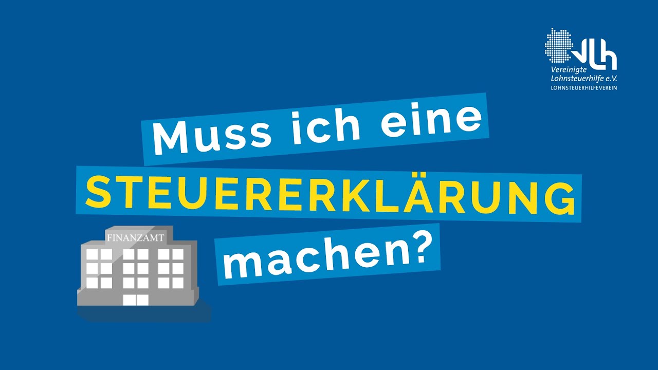 Muss ich eine Steuererkl&auml;rung machen? | VLH erkl&auml;rt