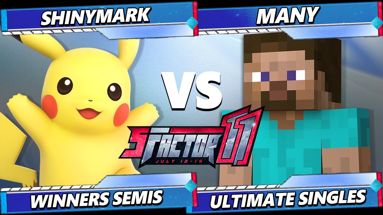 S Factor 11 TOP 8 - ShinyMark (Pikachu) Vs. Many (Steve) Smash Ultimate - SSBU