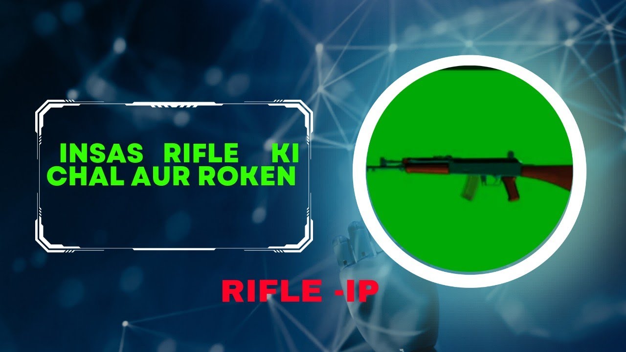insas rifle ki chal aur roken#insas rifle#insas ki chal#insas#rifle ip#insas rifle ip