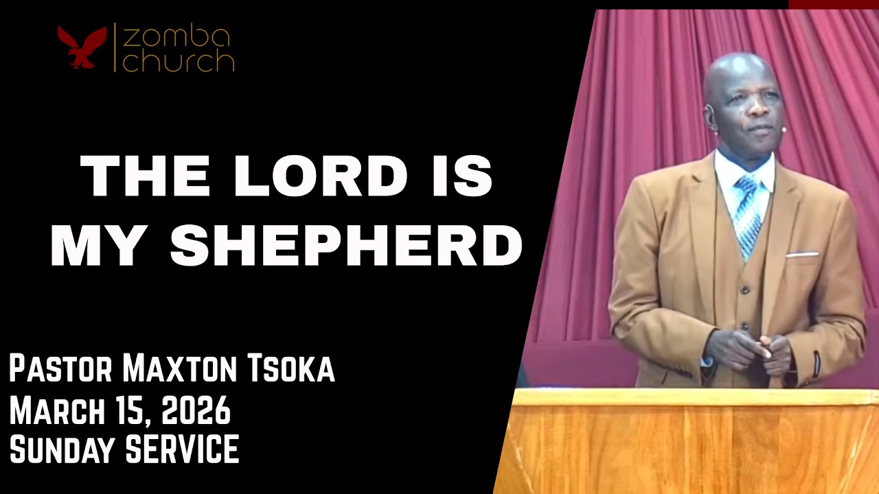 Pastor Tsoka, [The Lord is my Shepherd ], Sunday Service 15/03/2026