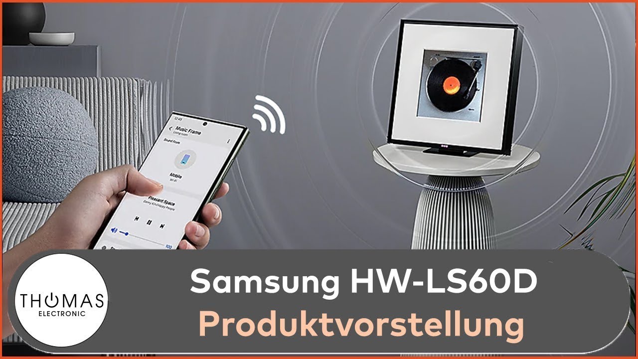 PRODUKTVORSTELLUNG - Samsung HW-LS60D MUSIC FRAME TV 2024 - Thomas Electronic Online Shop