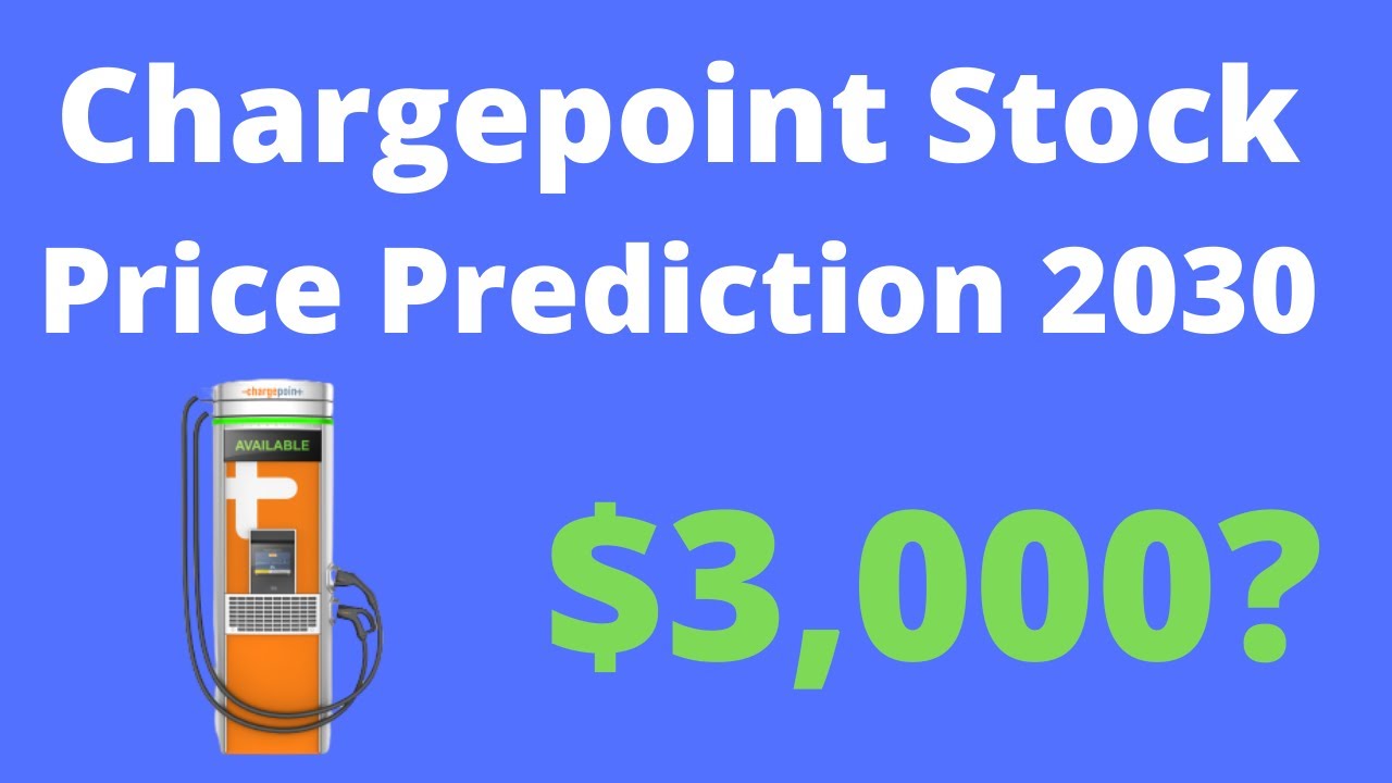 Why Chargepoint SBE Stock Will Soar to $3,000 by 2030 (100x Price Prediction)