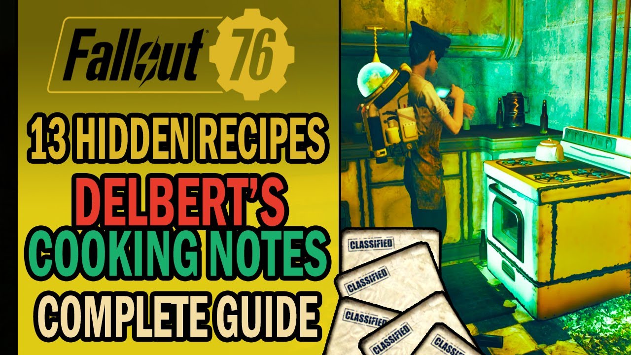 Fallout 76 - How to Get Delbert's Cooking Notes? | 13 Hidden Recipes | Complete Guide
