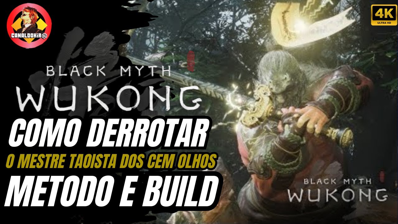 BLACK MYTH WUKONG COMO DERROTAR O MESTRE TAOISTA DOS CEM OLHOS BUILD E MÉTODO !!