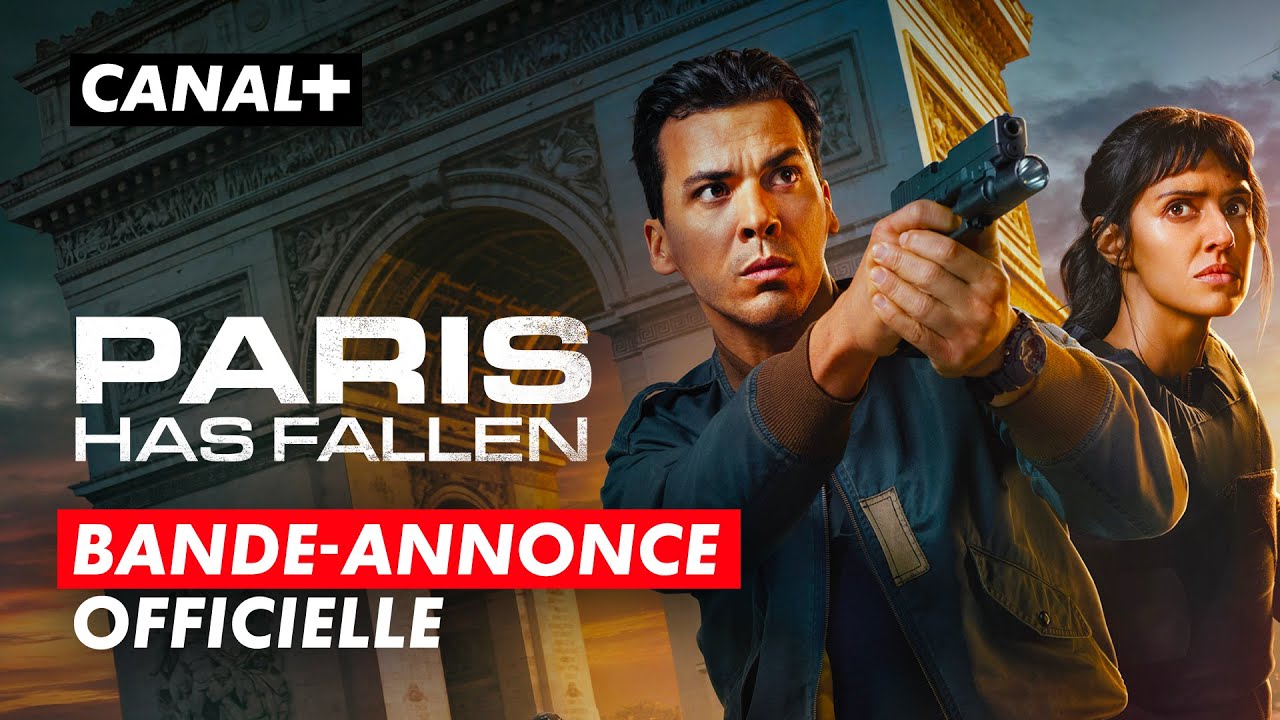 Paris Has Fallen | Bande-annonce VOST | Cr&eacute;ation Originale CANAL+
