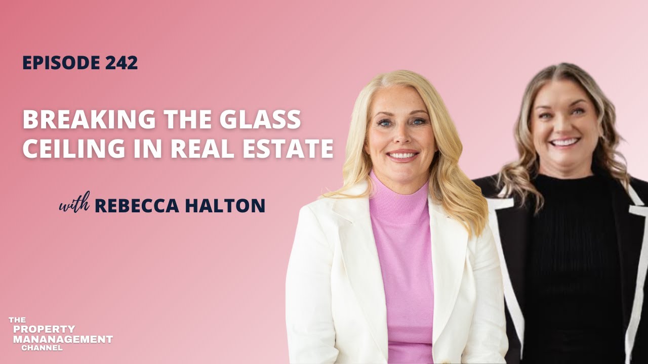 Breaking the Glass Ceiling in Real Estate With Rebecca Halton