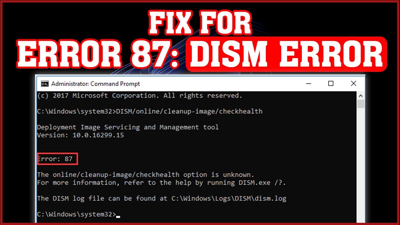 Fix DISM Error 87 in Windows 10/11 (Cleanup-Image Option Unknown!)
