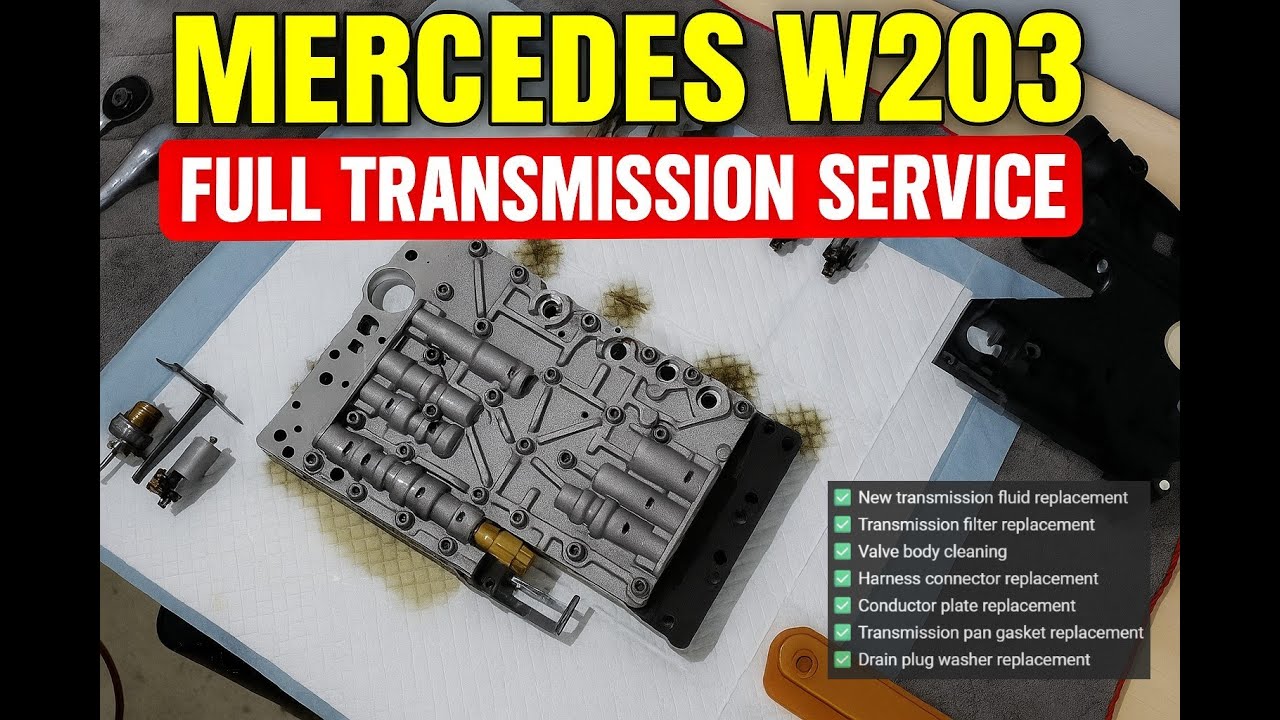 Mercedes FULL Transmission Service (W203)