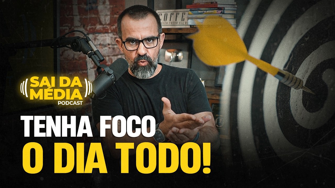A ciência do FOCO: 4 técnicas para você ficar concentrado O DIA TODO | Podcast Sai da Média #200