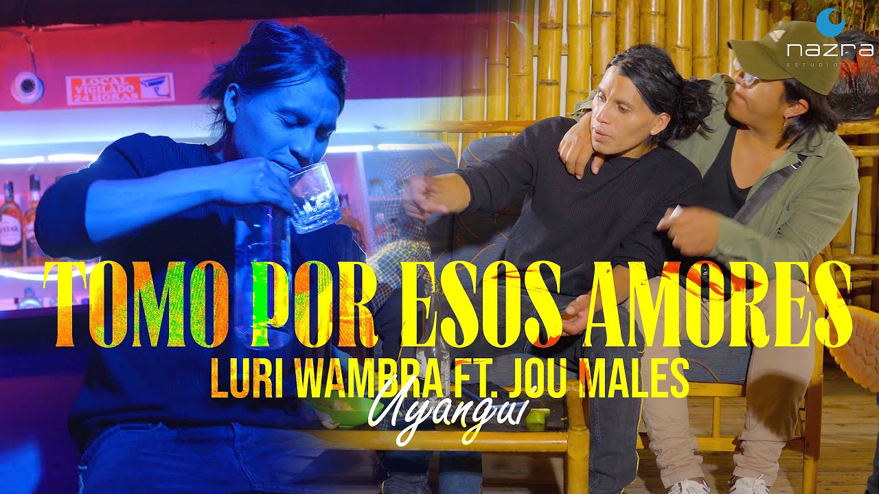 LURI WAMBRA FT. JOU MALES | TOMO POR ESOS AMORES (VIDEO OFICIAL 2024)