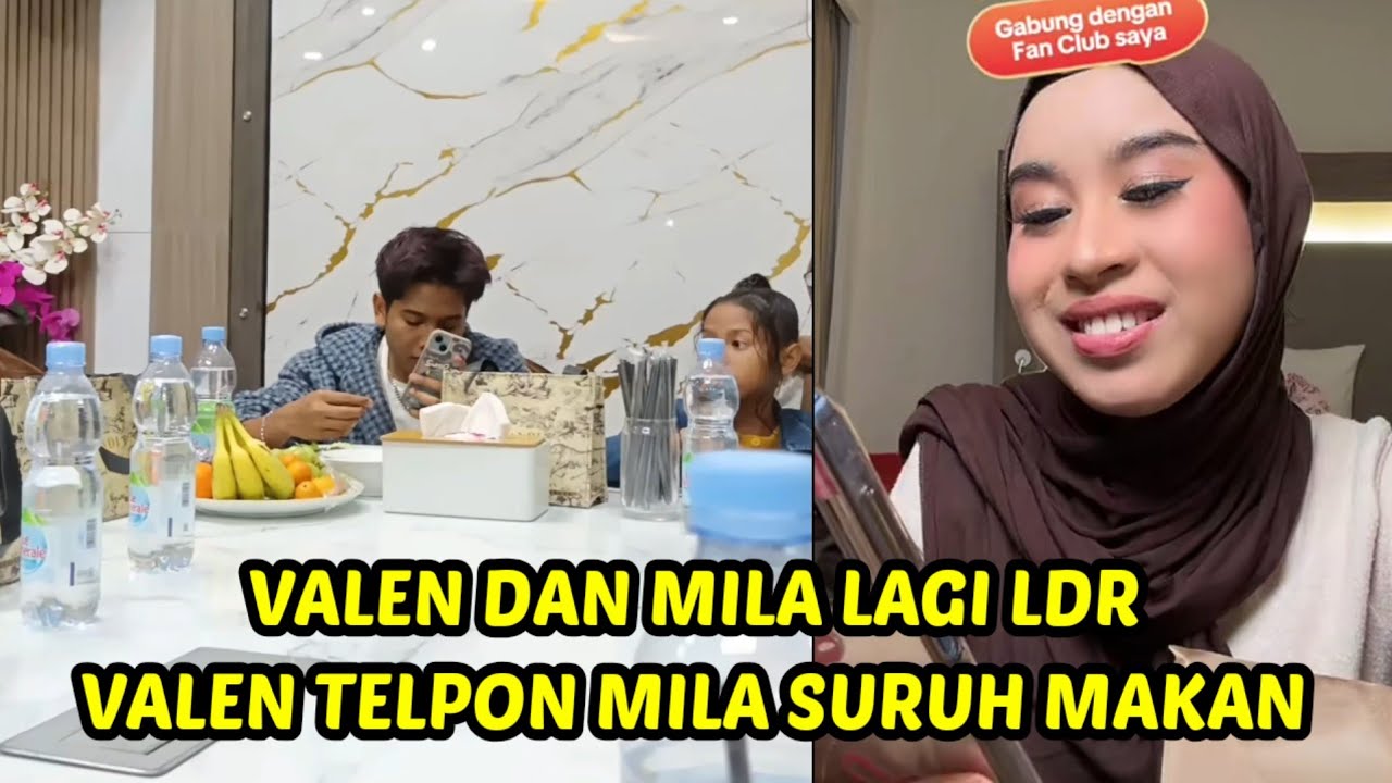 Valen telpon mila suruh makan, mila langsung makan