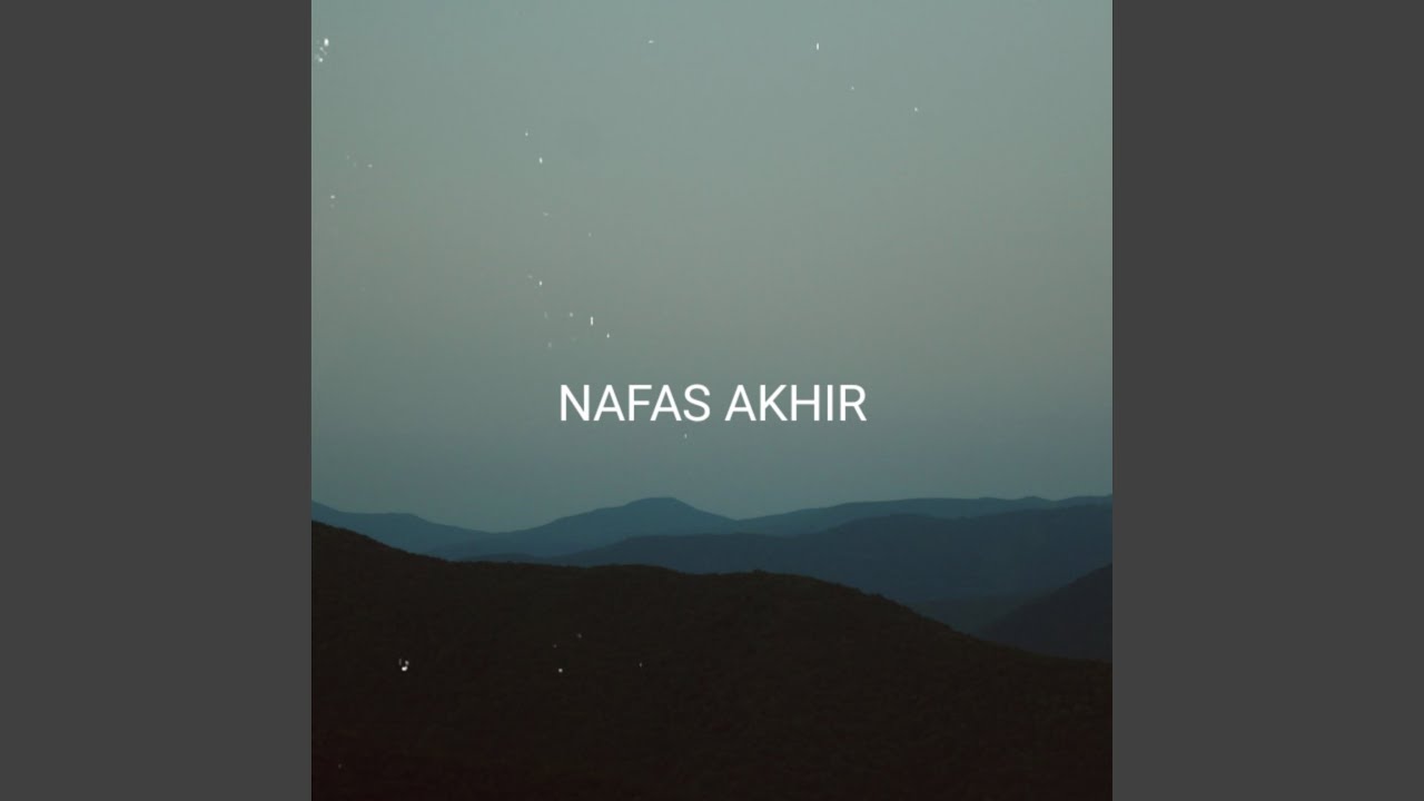 Nafas Akhir