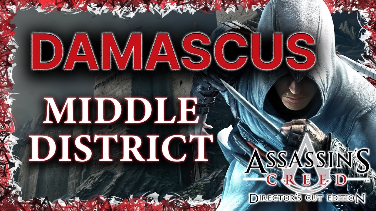 Damascus: Middle District | Jubair al Hakim | Walkthrough Pt. 9 | Assassin's Creed: Directors Cut