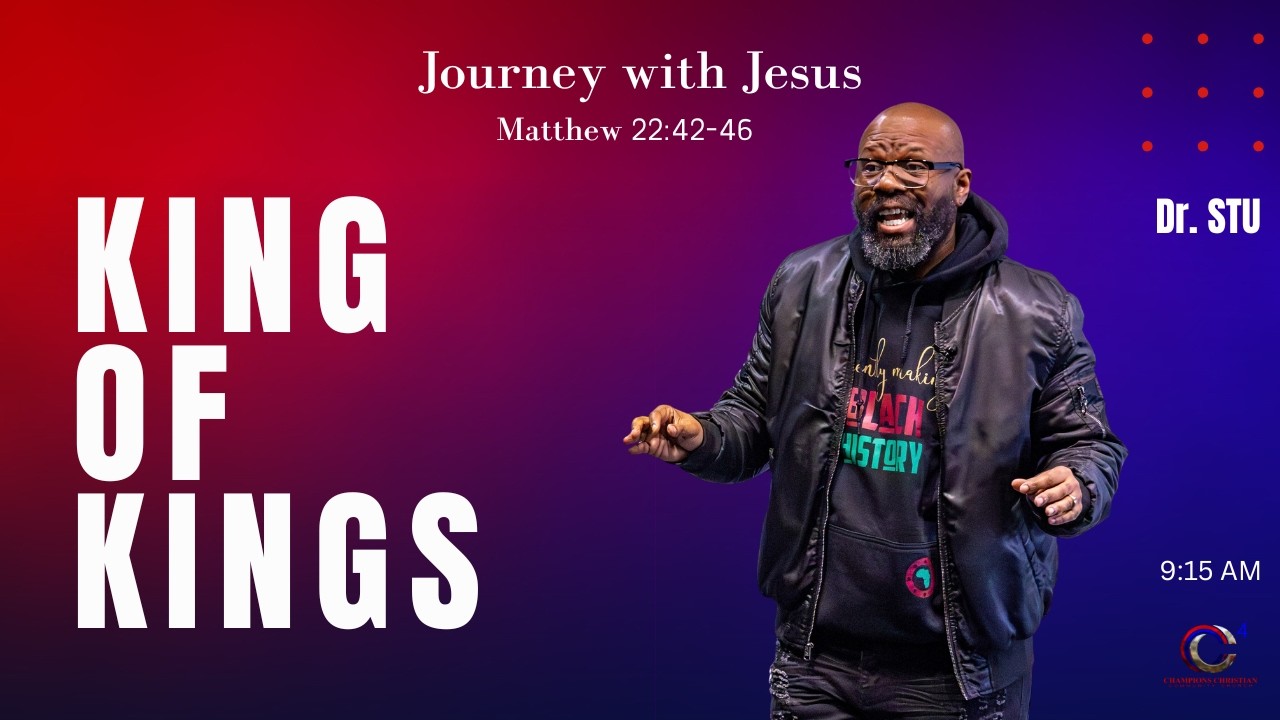King of kings|| Journey With Jesus || Matthew 22:41-46 || DR.STU