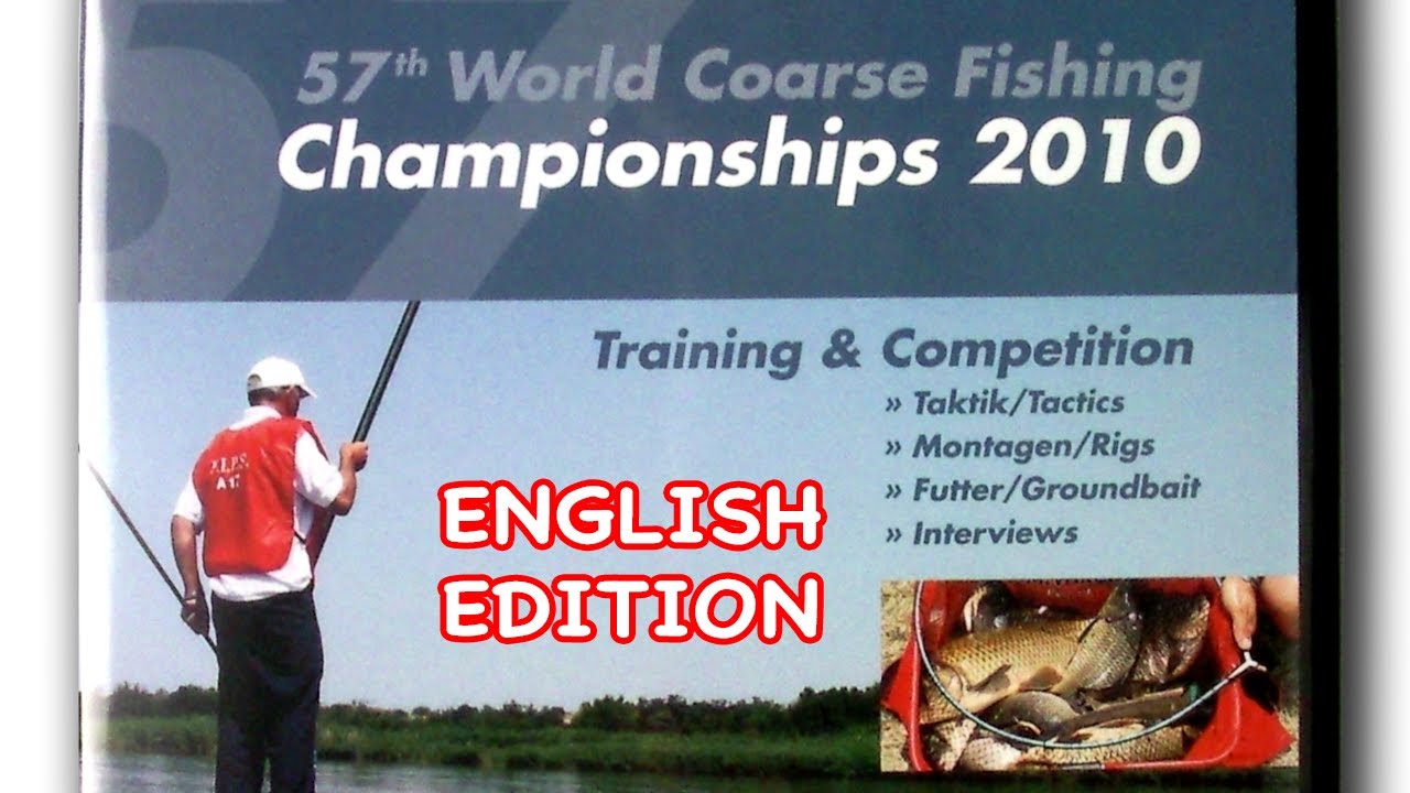 57th World Coarse Fishing Championship 2010 - English Edition