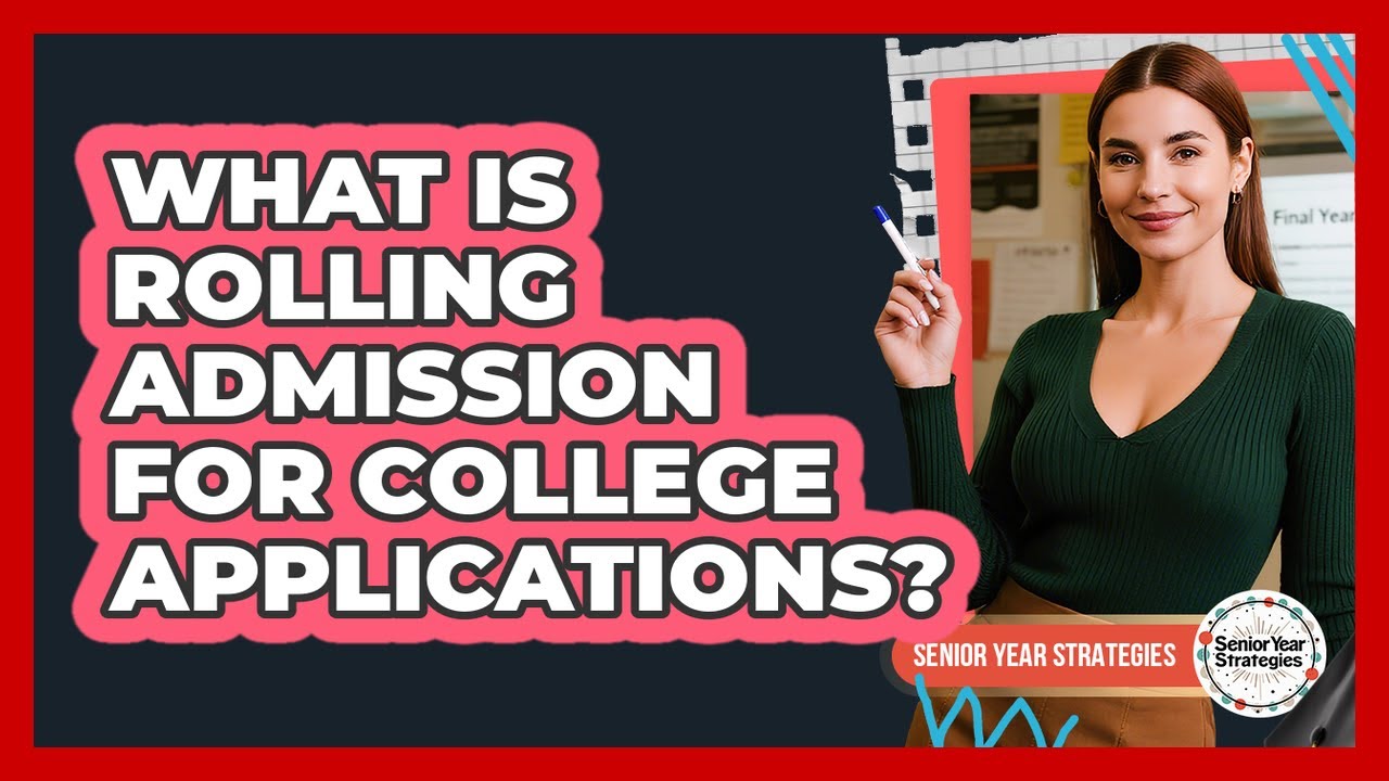 What Is Rolling Admission For College Applications?