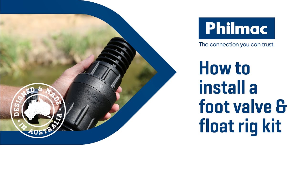 How to install the Philmac Foot Valve and Float Rig Kit