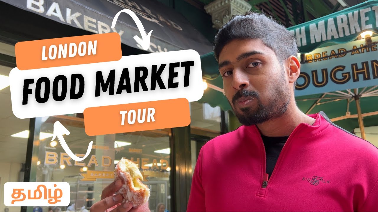 London Borough Market | Street Food | Tamil Vlog | UK