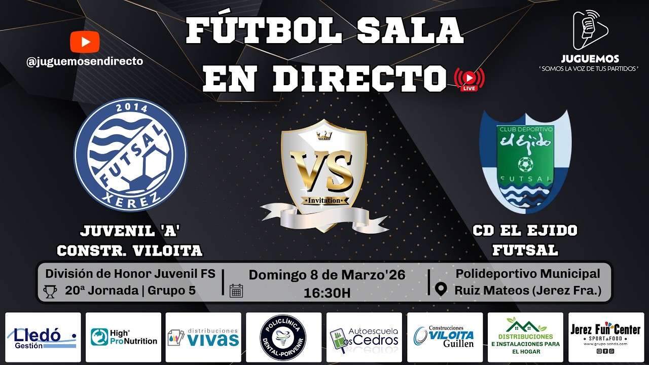 🏆 20ª Jornada | DH Juvenil FS | Juvenil 'A' Constr. Viloita vs CD El Ejido Futsal | 08-03-26.