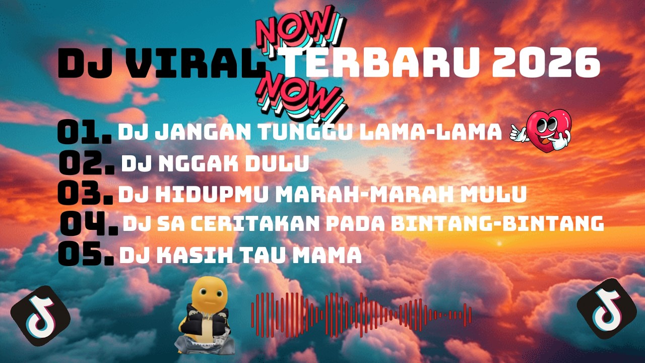 DJ VIRAL FYP T!KT0K 2026 TERBARU | TRENDING JANGAN TUNGGU LAMA-LAMA, NGGAK DULU, SA CERITAKAN PADA