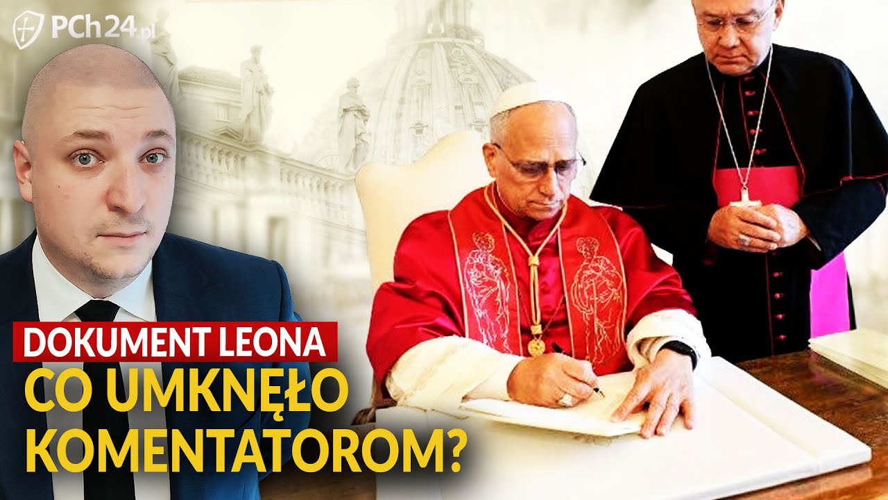 PIERWSZY DOKUMENT LEONA XIV! CO UMKNĘŁO KOMENTATOROM?