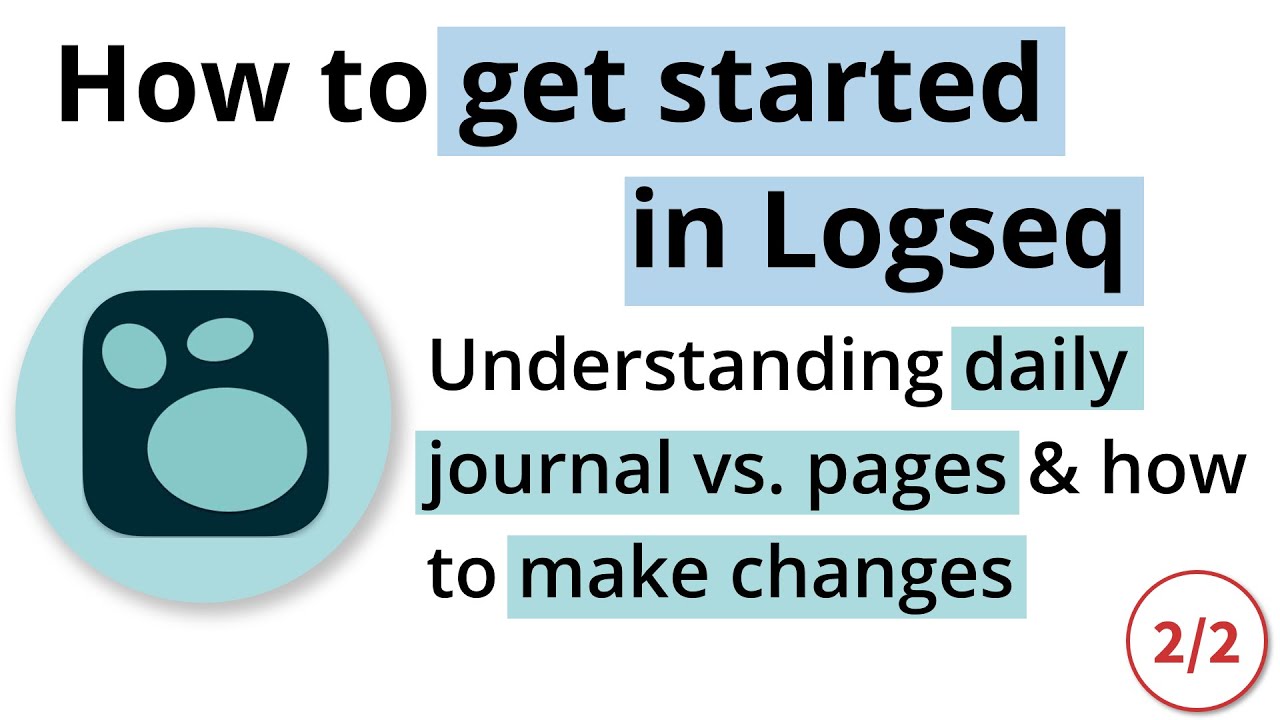 Как начать работу с Logseq | Видео, которые я бы хотел иметь (часть 2)