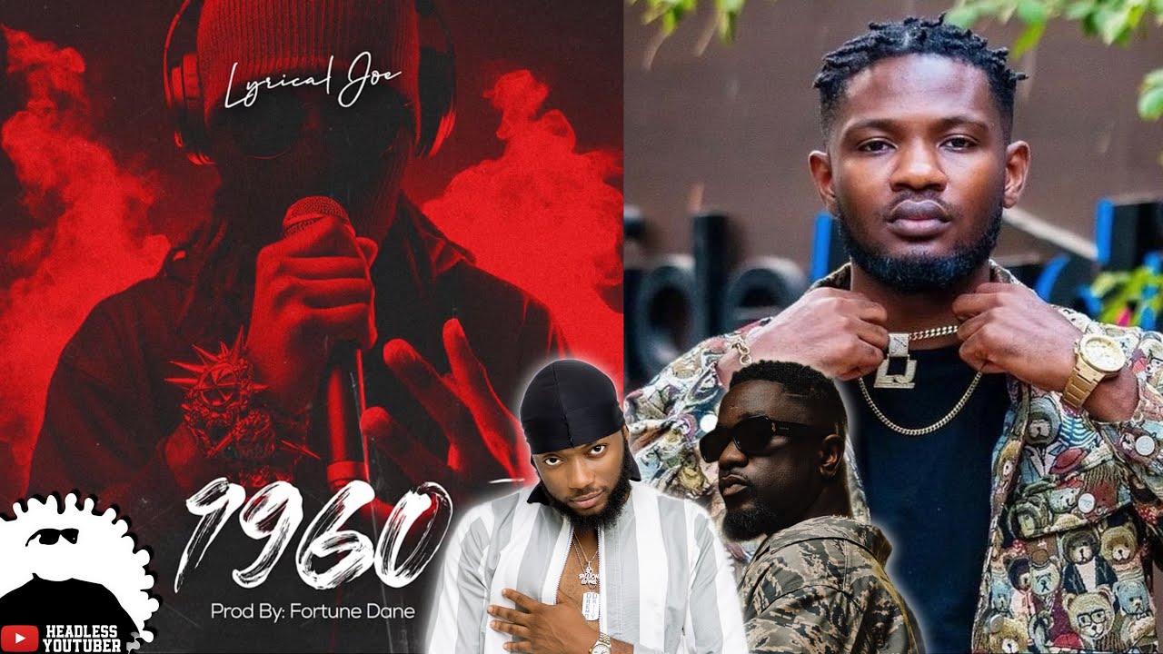 Lyrical Joe Replies Dremo for Sarkodie in 1960!! HEEEAAAAATTTT!!!!