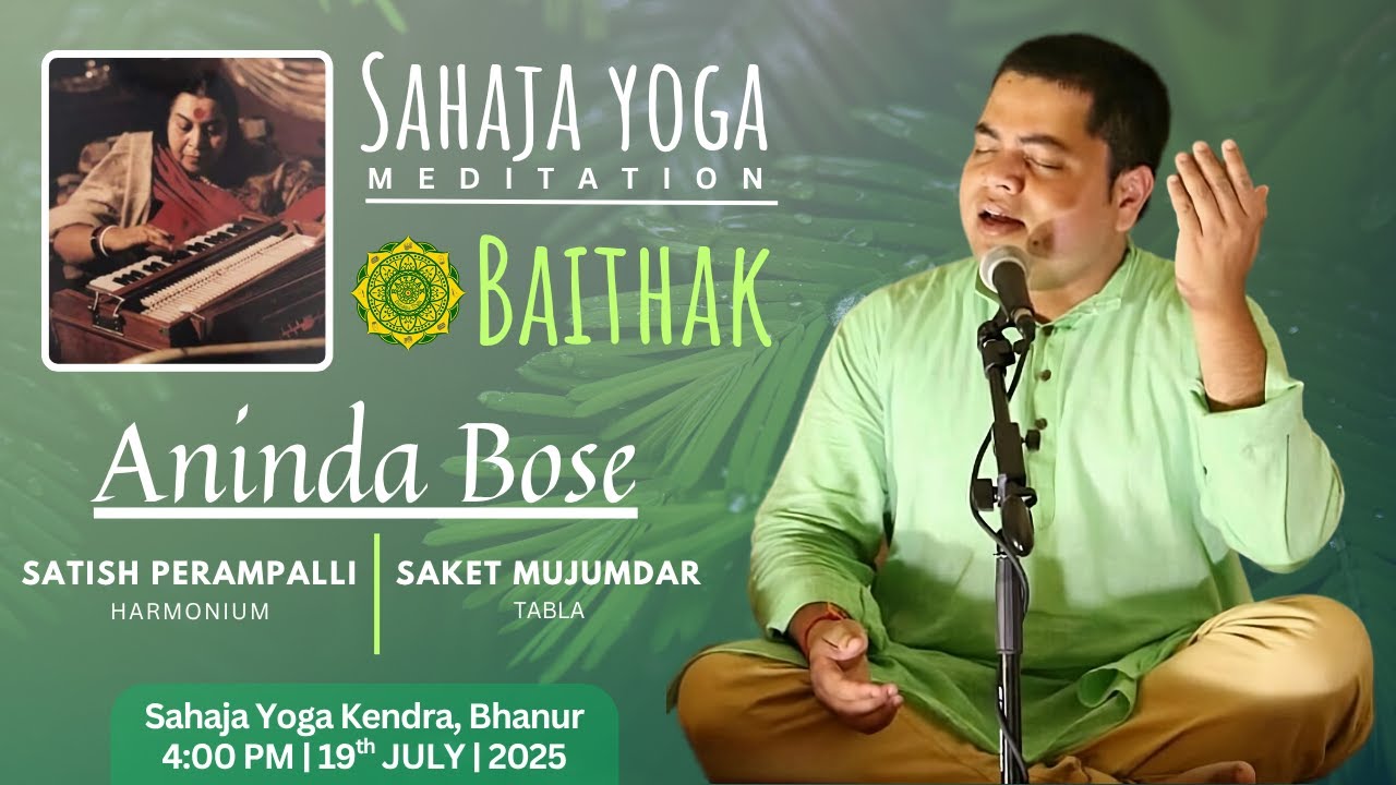 Baithak with Aninda Bose | Sahaja Yoga | 19th July 2025