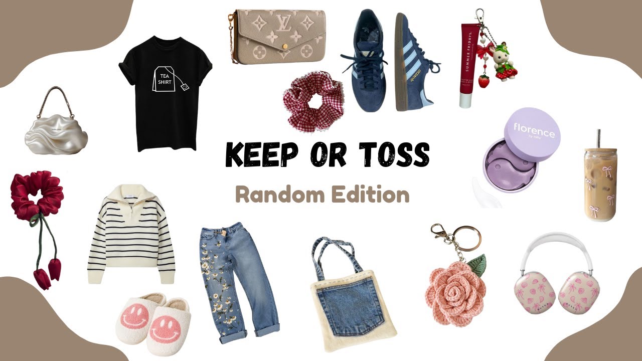 KEEP or TOSS?🩷: Random EDITION