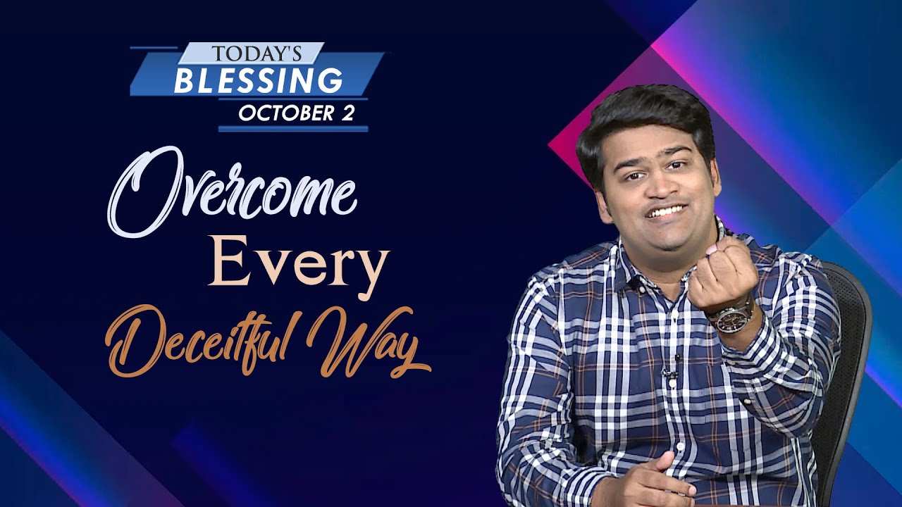 Overcome Every Deceitful Way | Samuel Dhinakaran | Today's Blessing