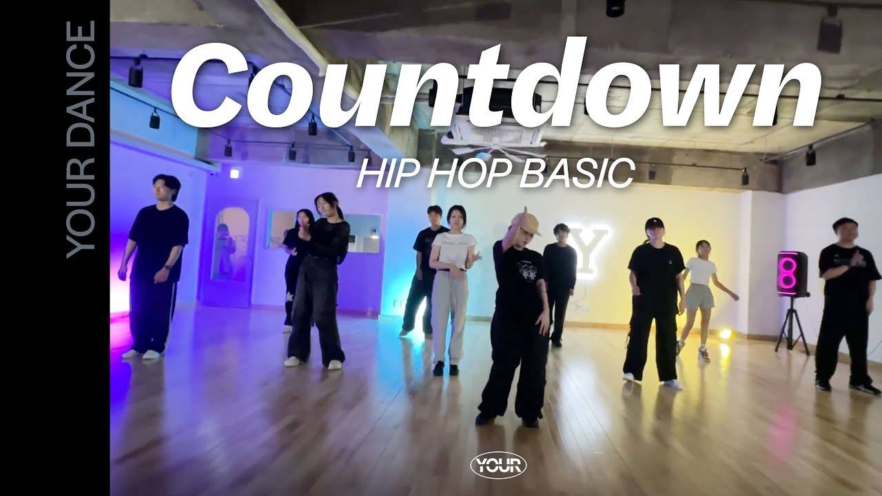 Countdown | HIP HOP BASIC CLASS 힙합 베이직 클래스 | 전주 댄스 학원 | 유얼 댄스 스튜디오 [YOUR DANCE STUDIO]