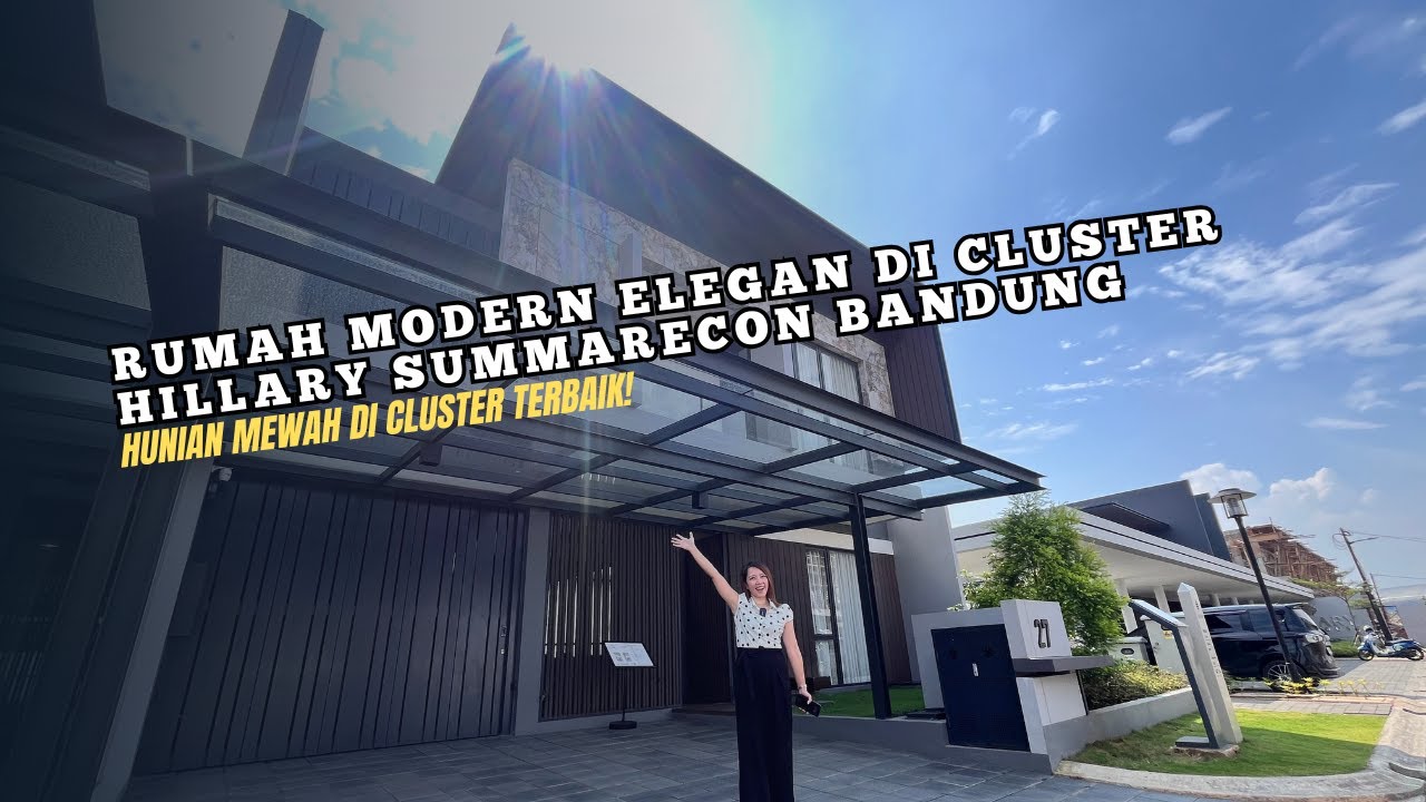 RUMAH MODERN ELEGAN DI CLUSTER HILLARY SUMMARECON BANDUNG