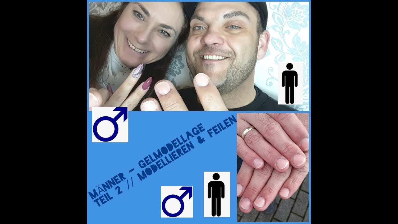 MÄNNER - GELMODELLAGE // TEIL 2 // modellieren / feilen / Endergebnis