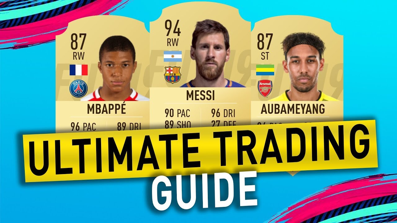 ULTIMATE FUT TRADING GUIDE | FIFA 19 ULTIMATE TEAM
